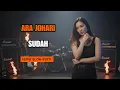 Lagu Ara Johari – Sudah (Slow Rock Cover) | Holik cover