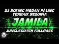 Download Lagu DJ BOXING MEDAN PALING TERBAIK SEDUNIA !! DJ JAMILA BATAK JUNGLE DUTCH FULL BASS TERBARU 2024
