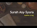 Download Lagu Surah Asy-Syura Merdu Relaxing Quran | Mukhtar Al Hajj