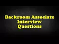 Backroom Associate Interview Questions