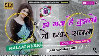 dj jhan jhan bass song ho gaya hai tujhko to pyar sajna