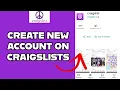 How to Sign up and Create a New Account on Craigslist 2024