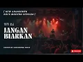 Download Lagu Jangan Biarkan - Titi DJ | Rock Modern Version + Lirik New Aransemen Cover by NeverEnd Rock