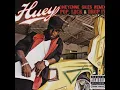 Huey - Pop Lock And Drop It (Slowed Down)