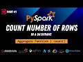 41 Count Rows In A Dataframe PySpark Count Function