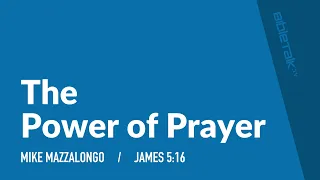 The Power of Prayer