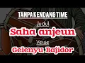 Download Lagu Saha anjeun tanpa kendang-versi bajidor MP3
