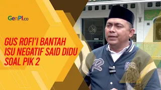 Ketua BKN Gus Rofi’i Bantah Isu Negatif Terkait PSN PIK 2