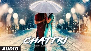 Geeta Zaildar: Chattri Full Audio Song | Latest Punjabi Songs 2016 | Aman Hayer | T-Series