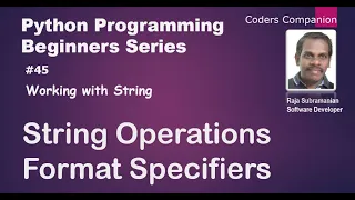 Working with String - String Operations and Format Specifiers