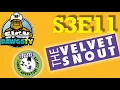 Sign Dawgs S3 E11 Velvet Snout