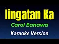 Download Lagu Iingatan Ka - Carol Banawa | Karaoke Version