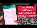 Cara Melihat Pesan WhatsApp yang Dihapus Pengirim