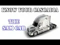 Know your Cascadia The SAM Cab