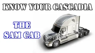 Know your Cascadia The SAM Cab
