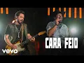 Download Lagu Fernando \u0026 Sorocaba - Cara Feio (Ao Vivo)