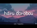 Download Lagu Yorushika(ヨルシカ) - Haru Dorobou/Spring Thief | Lirik + Terjemahan