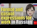 Download Lagu Formal and casual expressions for work in Russian | Natural Listening | Must-Know