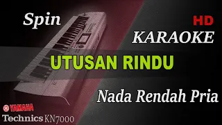 Download SPIN - UTUSAN RINDU ( NADA RENDAH PRIA ) || KARAOKE MP3