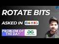 GFG POTD Rotate Bits GeeksForGeeks Problem of the Day PlacementsReady