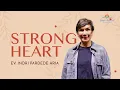 Download Lagu Strong Heart - Ev. Indri Pardede Aria