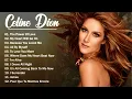 Celine Dion Hits Songs 2026 - Greatest playlist Songs Celine Dion - Best Songs of World Divas