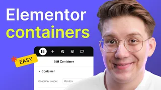 Everything You Need to Know About Containers - Elementor Beginner Tutorial