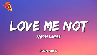 Ravyn Lenae Love Me Not Lyrics  Ravyn Lenae Love Me Not Lyrics