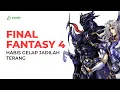 Download Lagu Ksatria Kegelapan Berubah Jadi Ksatria Terang Pelindung Dunia - Alur Cerita Final Fantasy 4