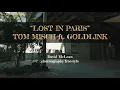“ LOST IN PARIS “ - @tommisch ft @goldlink | choreography: @DavidChristianMcLean