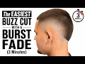 The EASIEST Buzz Cut with a Burst Fade 3 Minutes