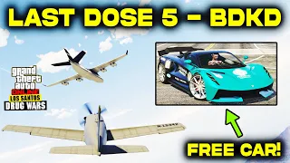 Last Dose 5 BDKD Complete Guide Hack Cargo Plane GTA 5 Online Get FREE CAR Ocelot Virtue