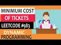 Minimum cost of tickets - leetcode step by step explanation
