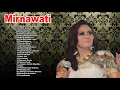 Download Lagu Album Mirnawati Dangdut Original Paling Syahdu  - Dangdut 90an
