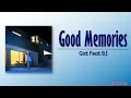 Gist - Good Memories (좋았던 기억만) (Feat. B.I) [Rom|Eng Lyric]