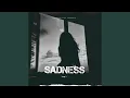Download Lagu Sadness