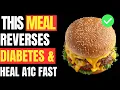Lagu #1 Best Meal to REVERSE BLOOD Sugar Fast (Backed by Science)