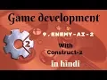 ENEMY AI - PART 2 construct 2 tutorial in hindi