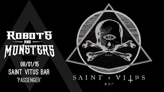 Robots and Monsters - Passenger LIVE at Saint Vitus Bar