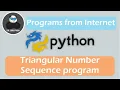 The problem from Internet Triangular Number Sequence program Python Simple Practice Problem