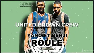 United Brown Crew (Yano & Benjy) - Roulé Ft Brian Prod KaV