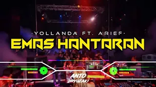 Download DJ EMAS HANTARAN - YOLLANDA ft. ARIEF‼️ VIRAL TIKTOK || FUNKOT VERSION MP3