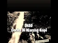Download Lagu Enau-Warung Kopi(official lirik)