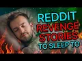 3 Hours Of Reddit Revenge Stories To Sleep To