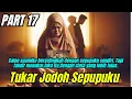 Download Lagu Part 17 Ketika Sepupu Sendiri Merebut Calon Suamiku