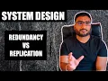 Replication vs Redundancy System Design Fundamentals Distributed Systems