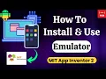 How To Install Emulator for MIT App Inventor 2 Use of Emulator in App Inventor 2