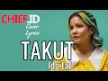 Download Lagu Idgidaf - Takut (Lyrics)