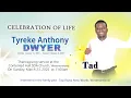 Celebrating the life of Tyreke Dwyer Tad