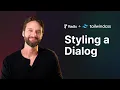 Styling a Radix Dialog with Tailwind CSS